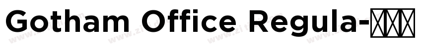 Gotham Office Regula字体转换 Gotham Office Regula字体转换